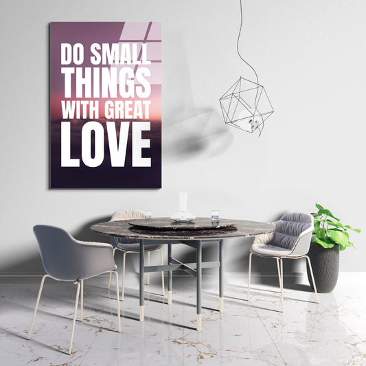 Small Things With Great Love - Glass